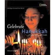 Holidays Around the World: Celebrate Hanukkah With Light, Latkes, and Dreidels