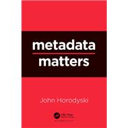 Metadata Matters