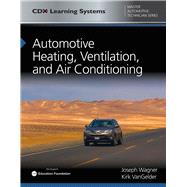 Automotive Heating, Ventilation, and Air Conditioning CDX Master Automotive Technician Series,9781284119244