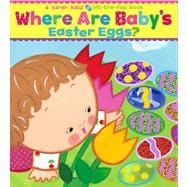 Where Are Baby's Easter Eggs? A Lift-the-Flap Book