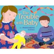 The Trouble With Baby