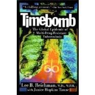 Timebomb : The Coming Epidemic of Multi-Drug Resistant Tuberculosis