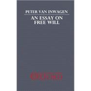 An Essay on Free Will (Revised)