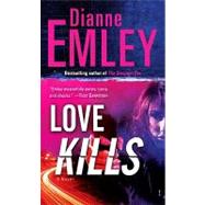 Love Kills: A Novel