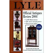 Lyle Official Antiques Review 2004