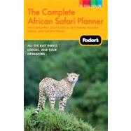 Fodor's the Complete African Safari Planner
