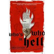 Who's Who in Hell A Novel