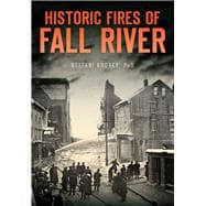 Historic Fires of Fall River