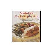 Canadian Living Cooks Step by Step