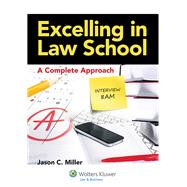 Excelling in Law School A Complete Approach