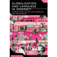 Globalization and Language in Contact Scale, Migration, and Communicative Practices