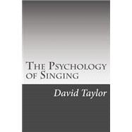 The Psychology of Singing