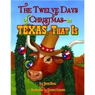 The Twelve Days of Christmas - In Texas, That Is