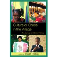 Culture or Chaos in the Village The Journey to Cultural Fluency