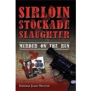 Sirloin Stockade Slaughter