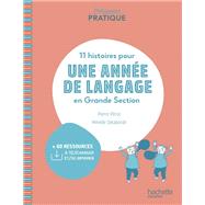 Pédagogie pratique - 11 histoires pour une année de langage en GS maternelle - ePub FXL - Ed. 2020