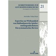 Expertise zur Wirksamkeit von Maßnahmen des Spieler- und Jugendschutzes: Ein systematischer Review