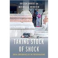 Taking Stock of Shock Social Consequences of the 1989 Revolutions