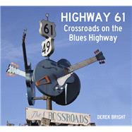 Highway 61 Crossroads on the Blues Highway