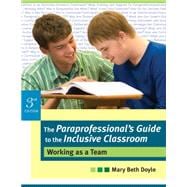 The Paraprofessional's Guide to the Inclusive Classroom