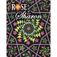 Rose of Sharon : New Quilts from an Old Favorite