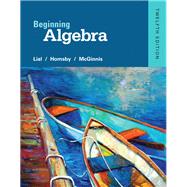 Beginning Algebra plus NEW MyLab Math with Pearson eText -- Access Card Package