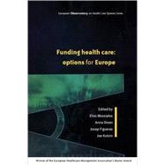 Funding Health Care : Options for Europe