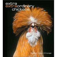 Extra Extraordinary Chickens