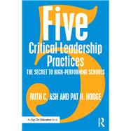 Five Critical Leadership Practices