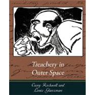 Treachery in Outer Space,9781604249248
