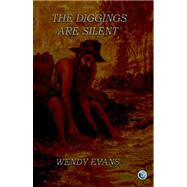 Diggings Are Silent and Other Australian Stories