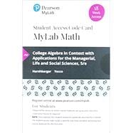 MyLab Math with Pearson eText -- 18 Week Standalone Access Card -- for College Algebra in Context