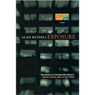 Exposure; A Novel