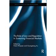 The Role of Law and Regulation in Sustaining Financial Markets