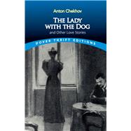 The Lady with the Dog and Other Love Stories