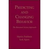 Predicting and Changing Behavior: The Reasoned Action Approach