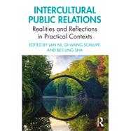 Intercultural Public Relations: Realities and Reflections in Practical Contexts