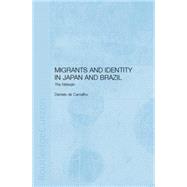 Migrants and Identity in Japan and Brazil: The Nikkeijin