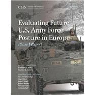 Evaluating Future U.S. Army Force Posture in Europe Phase I Report