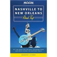 Moon Nashville to New Orleans Road Trip Hit the Road for the Best Southern Food and Music Along the Natchez Trace