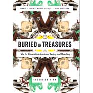 Buried in Treasures Help for Compulsive Acquiring, Saving, and Hoarding