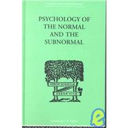 Psychology of the Normal and the Subnormal