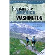 Mountain Bike America: Washington, 2nd; An Atlas of Washington State's Greatest Off-Road Bicycle Rides