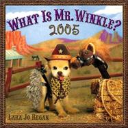 What Is Mr. Winkle 2005 Calendar