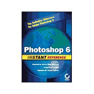 Photoshop 6 : Instant Reference