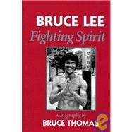 Bruce Lee: Fighting Spirit