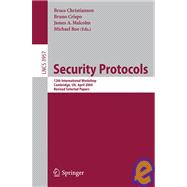 Security Protocols: 12th International Workshop, Cambridge, Uk, April 26-28, 2004: Revised Selected Papers
