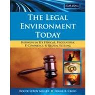 The Legal Environment Today Business In Its Ethical, Regulatory, E-Commerce, and Global Setting