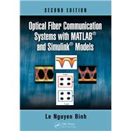 Optical Fiber Communication Systems with MATLAB and Simulink Models