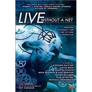 Live Without a Net